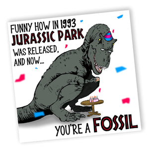 Jurassic Park/Old Fossil | Perfect 30th Birthday Card