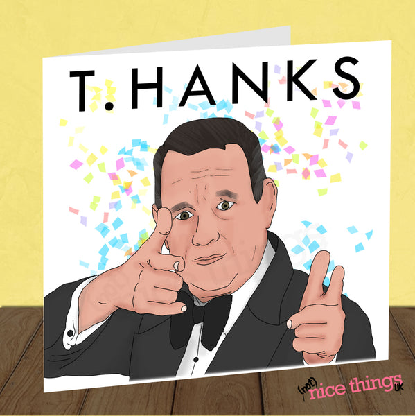 thank you card, funny thank you card, t.hanks, tom hanks, card for teacher, friend, colleague, co worker