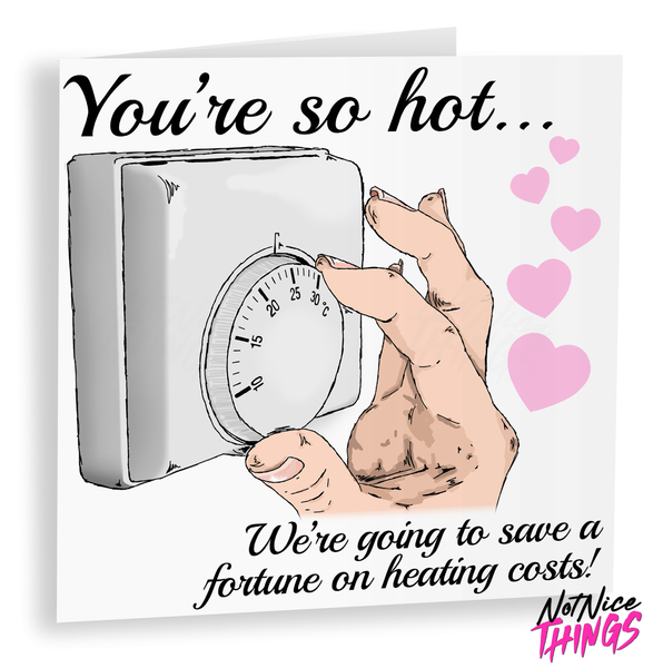 Heating Costs Anniversary Card, So Hot Anniversary card for him, boyfriend birthday, for her, girlfriend, best gifts for Him, gift for her