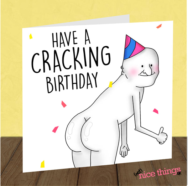 Have a Cracking Birthday, Funny Birthday Cards, Butt, Rude Card, Funny Birthday Card for Her, For Him. Funny Birthday Gift, Girlfriend