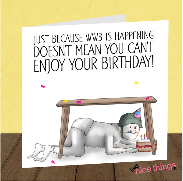 World War 3 Birthday Card, Meme Birthday Card, WW3, Funny Cards for Him, For Her, Trump, Boris, Putin, card for Sister, For Brother