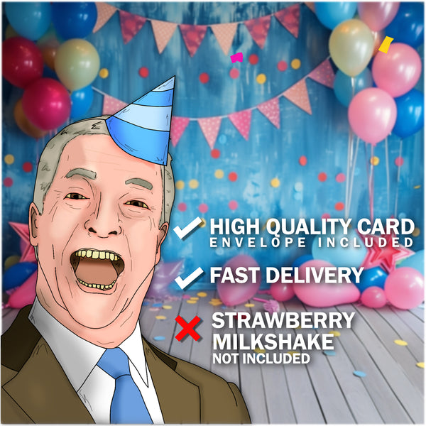 Nigel Farage Birthday Card, Funny Political Birthday Cards, Cards for Him, for Her, for Dad, for Mum, Funny Birthday Cards for Men, UK Politics, General Election, Brexit