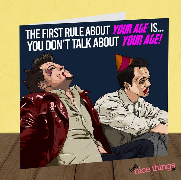 Fight Club Inspired Card, Funny Movie Quote Birthday Card, Rude Meme Birthday Gift, 30th, 40th, 50th for her, for him, Boyfriend, Dad,