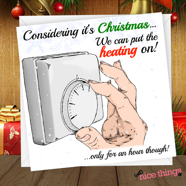 Funny Thermostat Card, Heating Cost Themed Funny Christmas card, for Dad, For Mum, rude christmas card for son, card for Him, Her