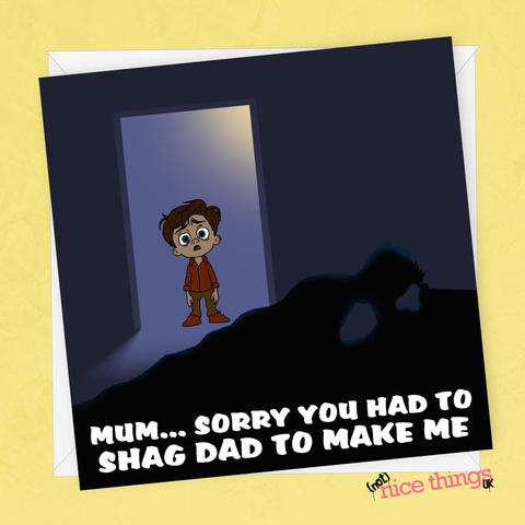 Had to Shag Dad Funny Mother's Day Card, Rude Card for mum, Rude gift for mum, Rude Mothers Day, Card for Mom, Sorry Mum Card, Rude Card
