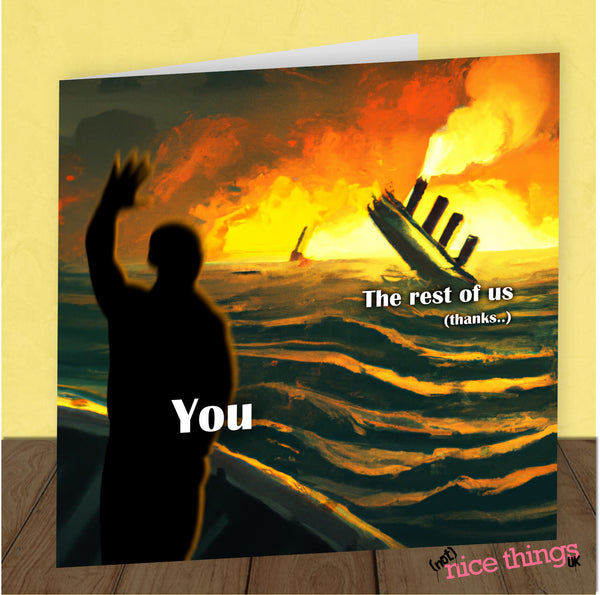 Sinking Ship Leaving Card, Funny Card for New Job Card, Funny Leaving Card, Work Colleague, Goodbye Card, Good Luck, Traitor
