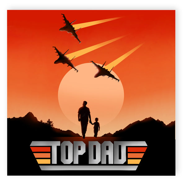 Cool Card for Dad, Top Gun Inspired Father's Day Card, Top Dad, Fun Card, Maverick, Movies, Fighter Pilots, Jets, Fun Card for Dad