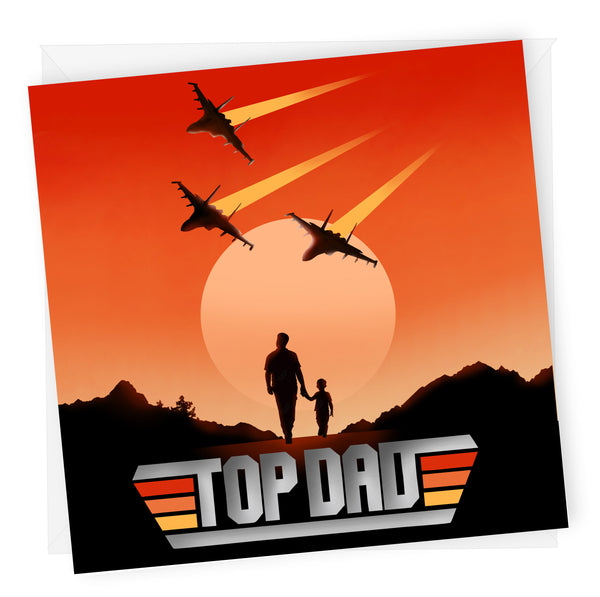 Cool Card for Dad, Top Gun Inspired Father's Day Card, Top Dad, Fun Card, Maverick, Movies, Fighter Pilots, Jets, Fun Card for Dad