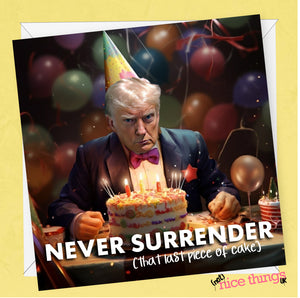Never Surrender Trump Birthday Card, Funny Mugshot Card, Donald Trump Mugshot Gift, Donald Trump Birthday cards, For Him, For Her, For Dad