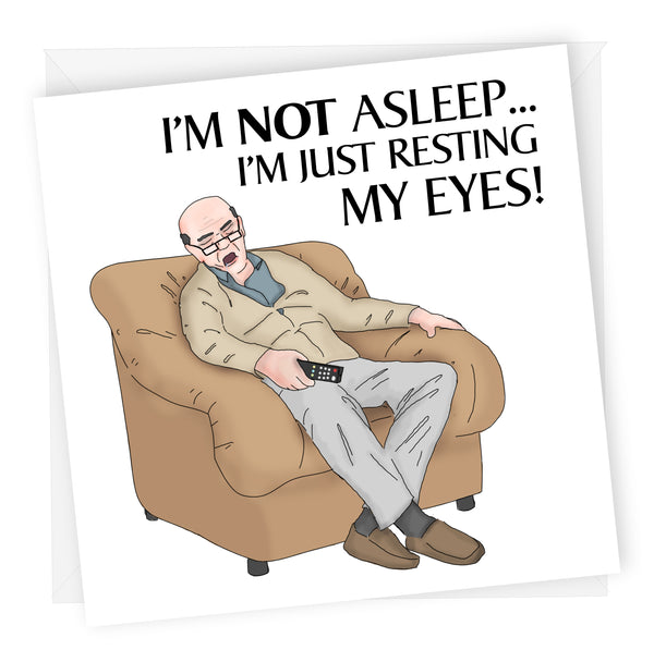 Just Resting My Eyes |  Funny Father's Day Card