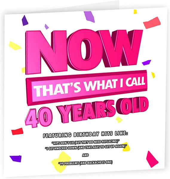 Now That's What I Call 40 | Funny 40th Birthday Card