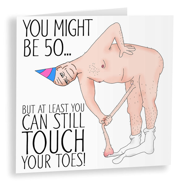 Touch Your Toes 50th Funny Birthday Card, Funny 50th Birthday Card for Him, 50th Card, Dad 50th, 50th Birthday Gift, 50, Gift for Him