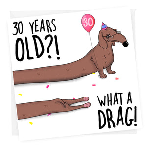 What a Drag! | Funny 30th Birthday Card