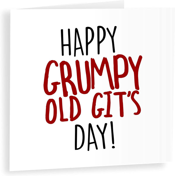 Grumpy Old Git | Funny Fathers Day Card