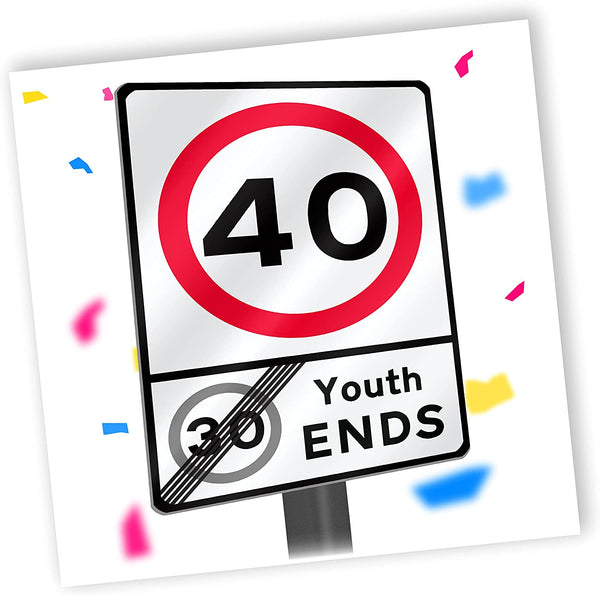 Youth Ends Road Sign | Funny 40th Birthday Card