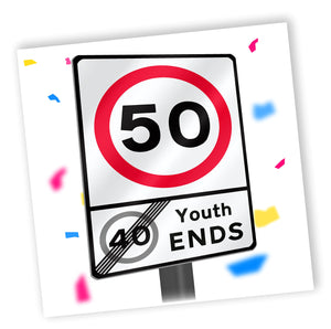 Youth Ends Road Sign | Funny 50th Birthday Card