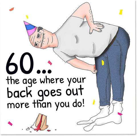 Your Back Goes Out | Funny 60th Birthday Card