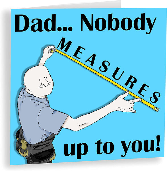 Nobody Measures Up to Dad | Funny DIY Father's Day Card