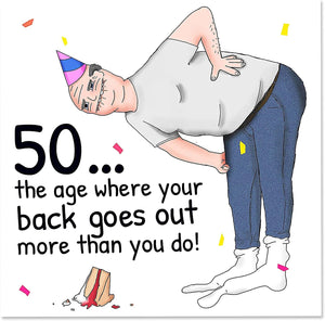 Your Back Goes Out | Funny 50th Birthday Card