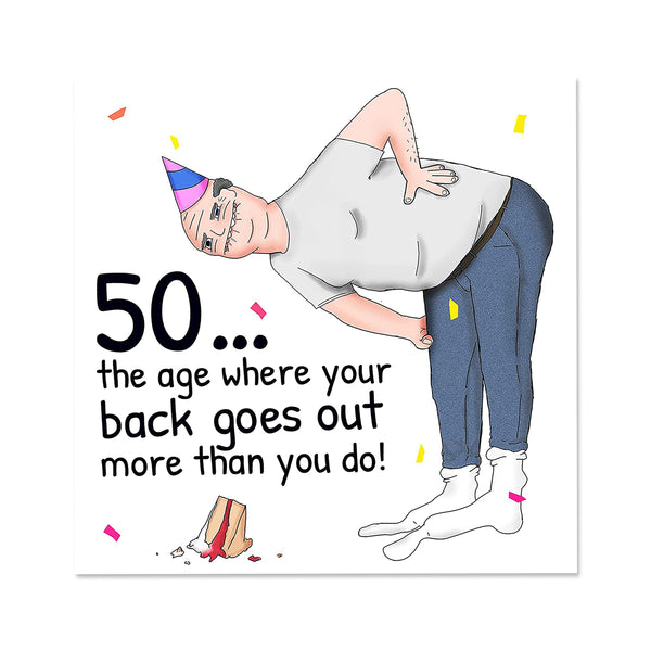 Your Back Goes Out | Funny 50th Birthday Card