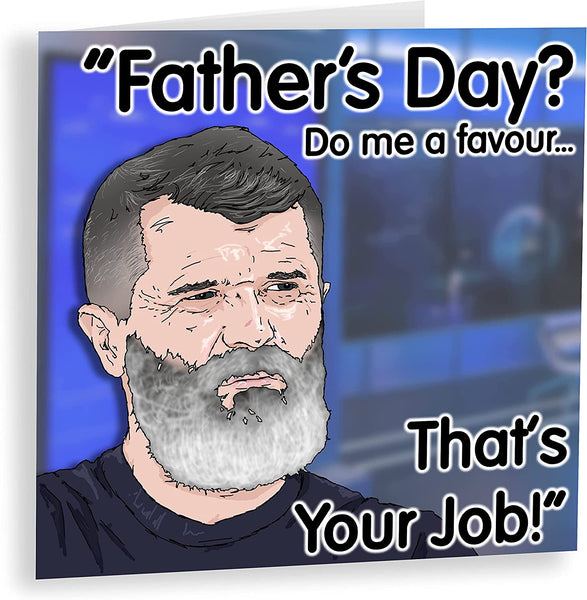 Roy Keane Father's Day Card | Funny Card for Dad
