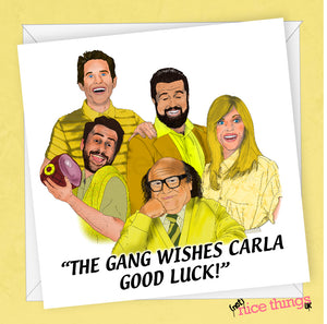 always sunny in philadelphia good luck card, sorry you're leaving