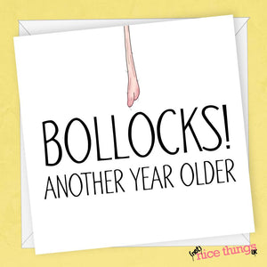 Funny Card, Rude Balls Birthday Card, Saggy Bollocks, Funny Birthday Card