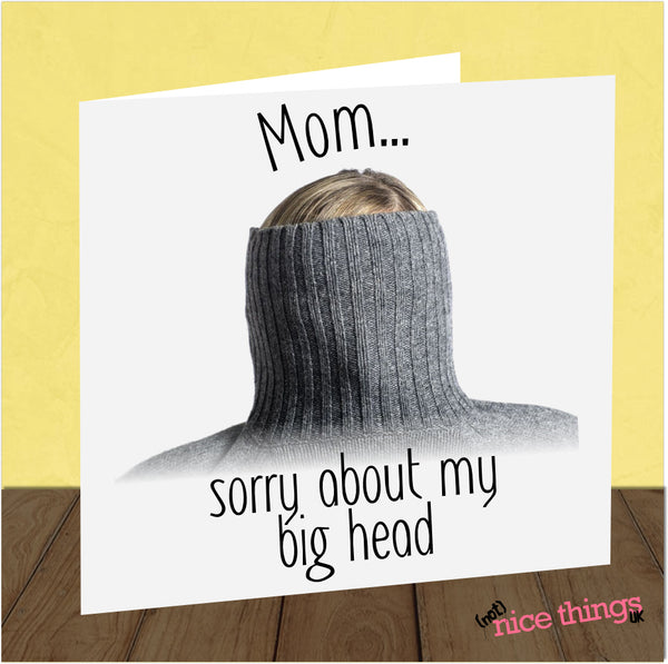 Funny 'Big Head' Mother's Day Card | Card for Mom, Thank you Mum