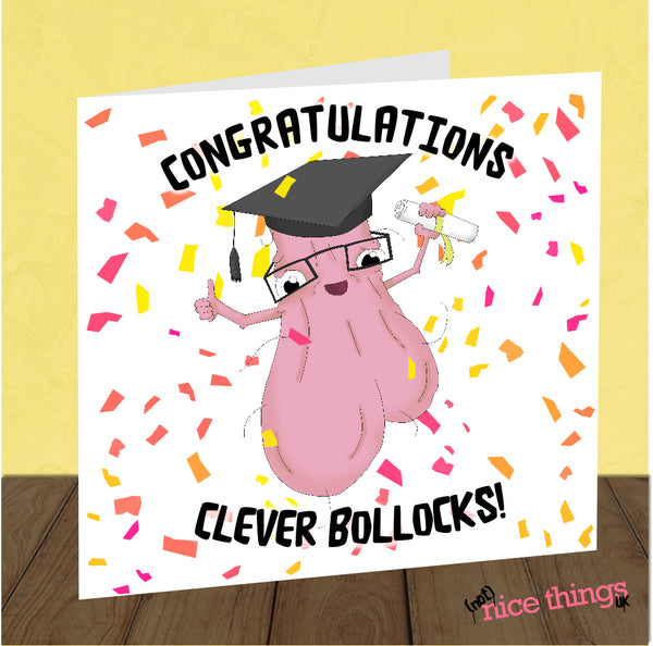 Funny Graduation Card, Clever Bollocks Congratulations Cards for Him, for Her, Degree, PHD, Well Done Card, Class of 2020