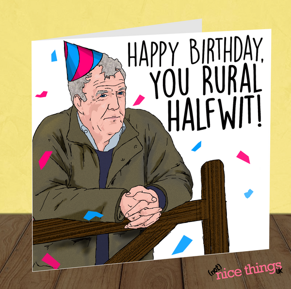 Clarkson's Farm Funny Birthday Card, Jeremy Clarkson, Rural Halfwit Birthday, Gerald Cooper Birthday Cards for Dad, For Him, Grand tour, Top Gear