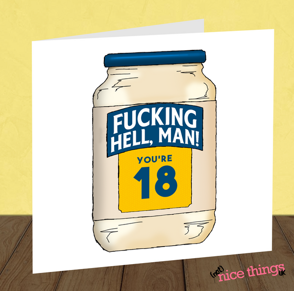 F-ing Hell Man 18th Card, Funny 18th Birthday Card, 18th, Mayonnaise, Food Pun, Vegan Birthday, Happy 18th for her, for him, Brother, Sister