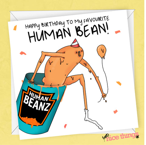 The Human Bean Card, Birthday Card for him, Vegetarian, Funny Card, Birthday Card for Her, Heinz, Vegan Gift, Rude Card