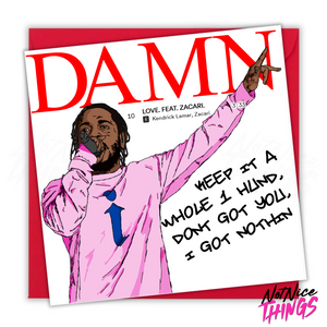 Kendrick Lamar, Funny Anniversary Card, Funny Anniversary Card for Her, Girlfriend, Valentines Card, For Him, Boyfriend, Hip Hop