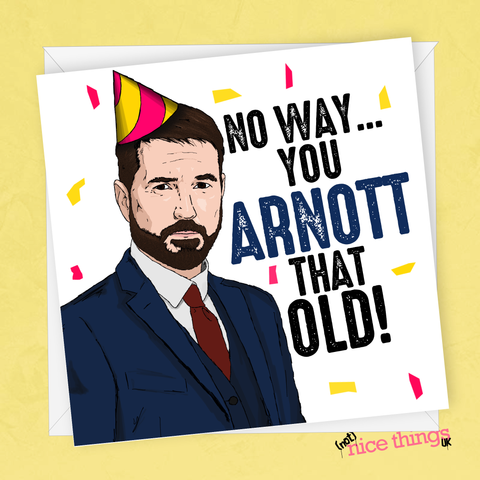 Line of Duty Birthday Card, Funny DC Arnott Card For Him, Steve Arnott Birthday, For Him, For Her, Girlfriend, Boyfriend, Husband, Wife