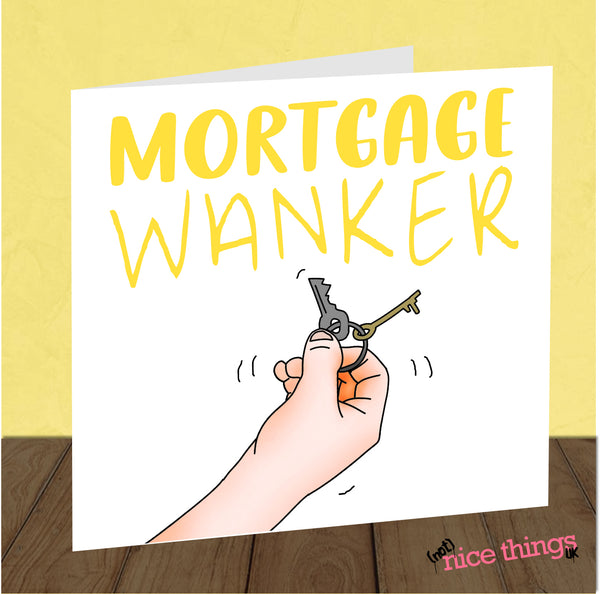 Funny New Home Card, Rude Moving House Card, Congratulations, New House, Mortgage Card, Housewarming, Brother, Friend, Sister