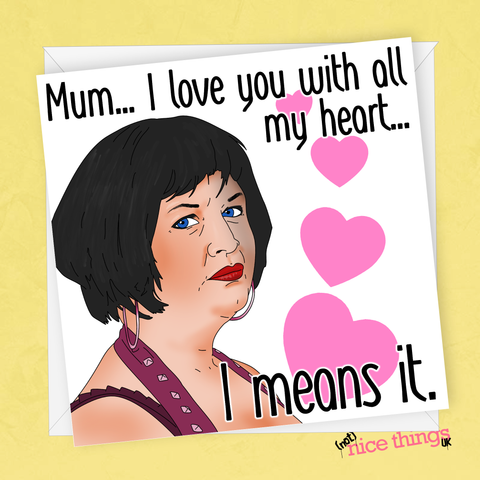 Gavin and Stacey Funny Mother's Day Card, Nessa Funny Card for mum, gift for mum, Mothers Day, Card for Mom, Thank you Mum, Thanks, Card