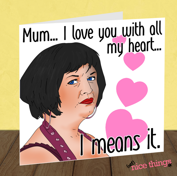 Gavin and Stacey Funny Mother's Day Card, Nessa Funny Card for mum, gift for mum, Mothers Day, Card for Mom, Thank you Mum, Thanks, Card