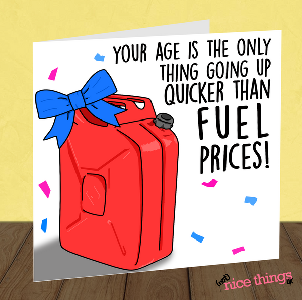 Fuel Prices Birthday Card, Meme Birthday Card, Petrol Prices, Funny Cards for Him, For Her, Diesel Prices, card for Sister, For Brother