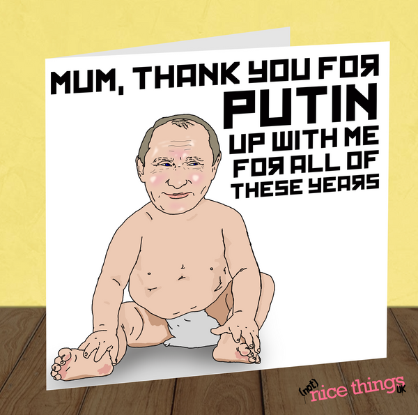 Vladmir Putin Mothers Day Card, Pun Mothers Day Card, WW3, Rude Mothers Day Gift, Funny Cards for Mum, Russia, Ukraine, Trump, Boris,