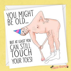 Touch Your Toes Funny Birthday Card, Funny Old Age Birthday Cards for Him, Greetings Card, for Dad, Boyfriend, Husband