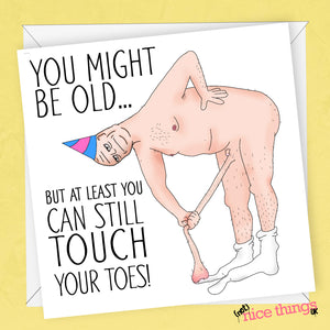 Touch Your Toes Funny Birthday Card, Funny Old Age Birthday Cards for Him, Greetings Card, for Dad, Boyfriend, Husband