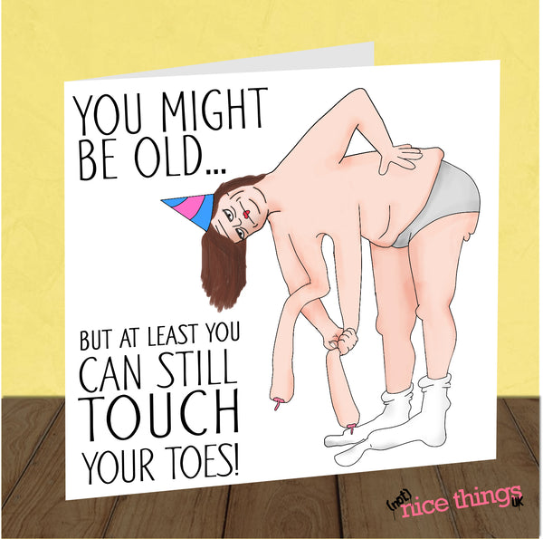 Touch Your Toes Funny Birthday Card, Funny Birthday Card for Her, Greetings Card, Sister Birthday, For Mum, Girlfriend, Wife, Gift for Her