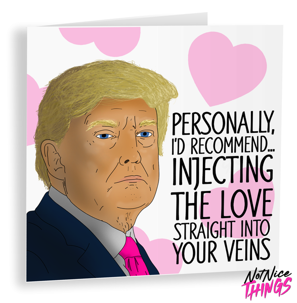 Donald Trump Inject Valentines Card, Funny Valentines Day Card, politics  for boyfriend, for girlfriend, Husband, Wife, Fiance, Inject Love,