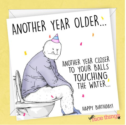 Funny Card for Him, For Dad, Husband, Brother, Mens Humour, Toilet, Balls Birthday Cards, Funny Old Age Card