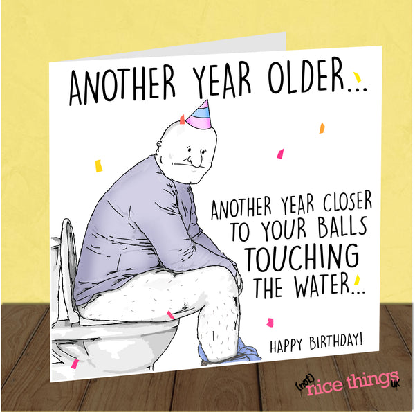 Funny Card for Him, For Dad, Husband, Brother, Mens Humour, Toilet, Balls Birthday Cards, Funny Old Age Card