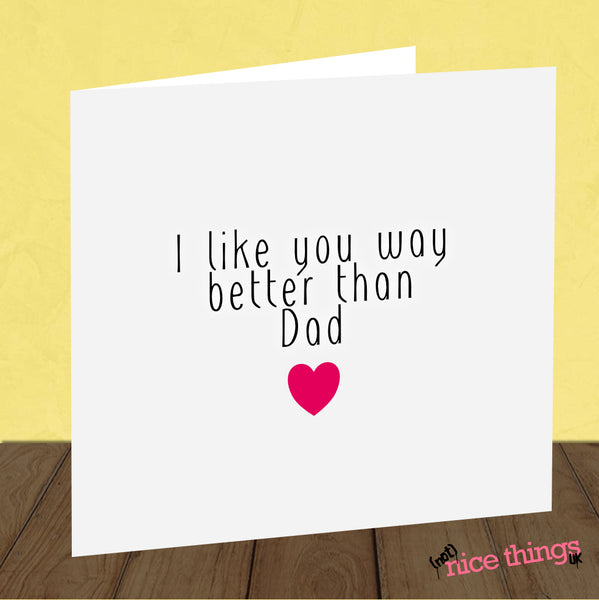 Funny 'Better than Dad' Mother's Day Card | Card for Mom, Thank you Mum