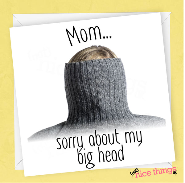 Funny 'Big Head' Mother's Day Card | Card for Mom, Thank you Mum