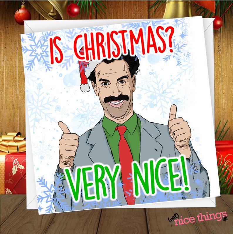 Borat Funny Christmas Card, Sacha Baron Cohen Rude Christmas Card, Funny Christmas Greeting Card for Him, Boyfriend, Her, Son, Friend