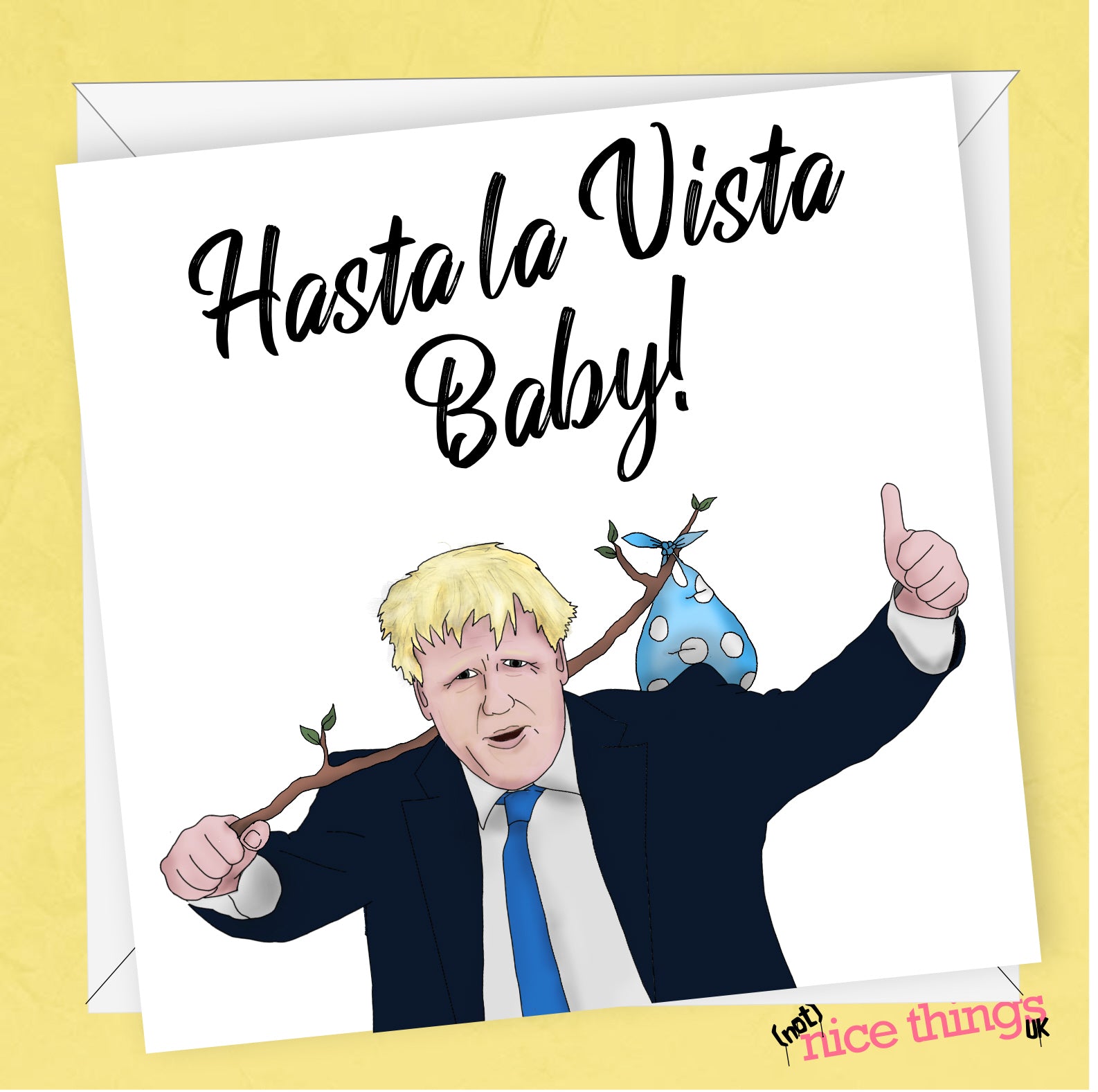 Hasta la Vista Baby, New Job Card, Boris Johnson Funny Leaving Card, Work Colleague, Funny Goodbye Card, Good Luck in your New Job, Career