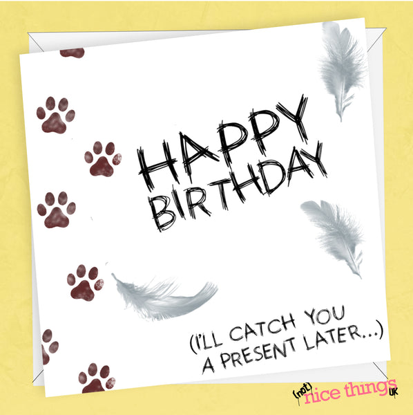 Card from Cat, Funny Birthday Card, Cat card, Funny Cat, Pet cards, Animal Birthday Card, Cat owner, Cat Mom, Kitten, Cat lady